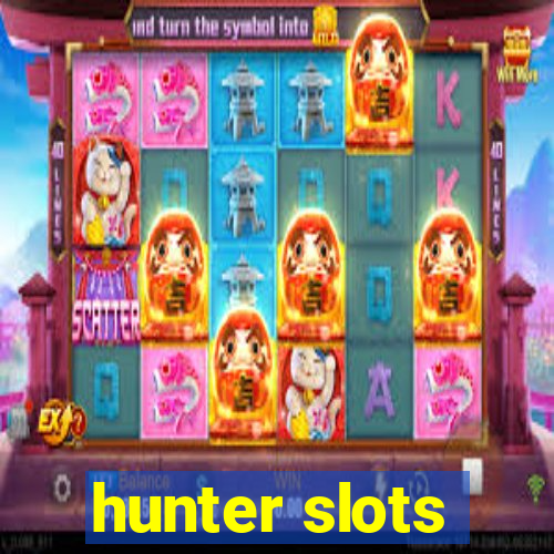 hunter slots